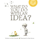 What Do You Do With An Idea?
