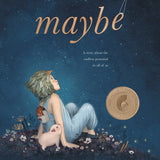 Maybe