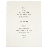 Even After All This Time Print