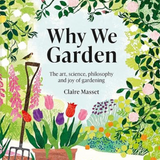 Why We Garden