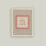 How Wonderful Life Is Framed Artwork