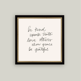 Be Kind Speak Truth Artwork