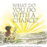 What Do You Do With A Chance?